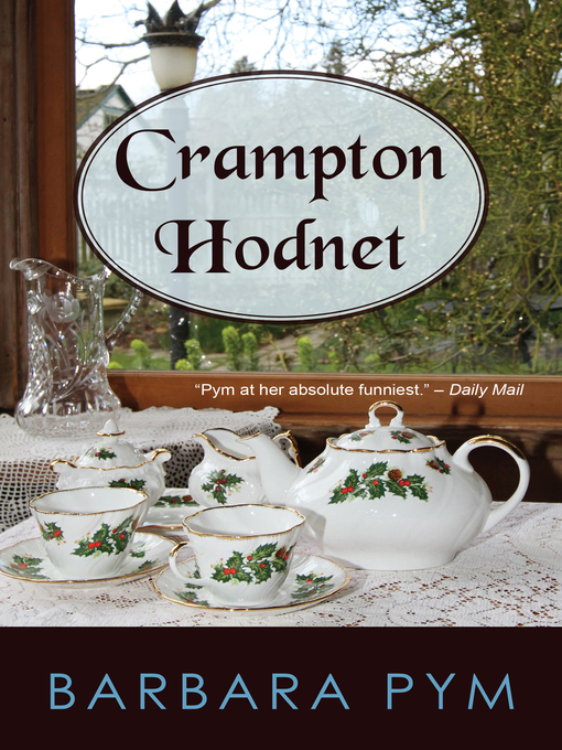 Title details for Crampton Hodnet by Barbara Pym - Available